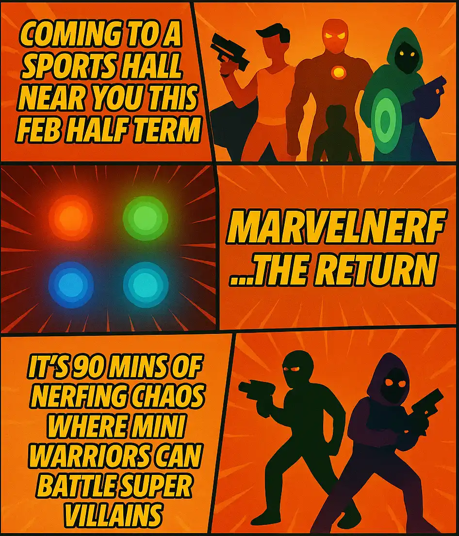 MarvelNerf February Half Term 2026 Poster MarvelNerf February Half Term 2026 Poster